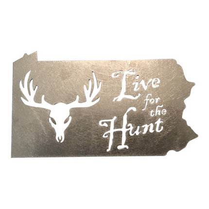 "Live for the Hunt" PA Steel Magnet