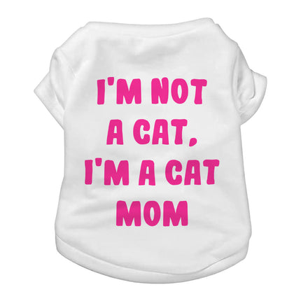 I'm Not a Cat Dog T-Shirt - Cute Dog Shirt - Printed Dog Clothing