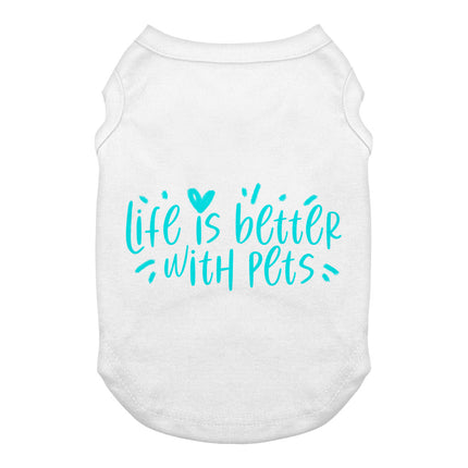Life Is Better With Pets Dog Tank - Kawaii Dog T-Shirt - Printed Dog Clothing