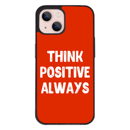 Think Positive iPhone 13 Case - Cool Phone Case for iPhone 13 - Best Print iPhone 13 Case