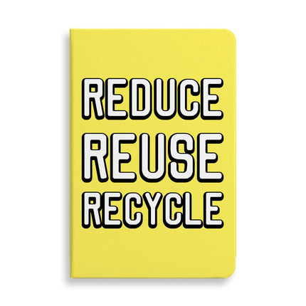 Reduce Reuse Recycle Journal - Cute Design Notebook - Best Design Journal