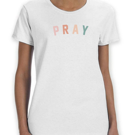 Pray ! Women's T-shirt