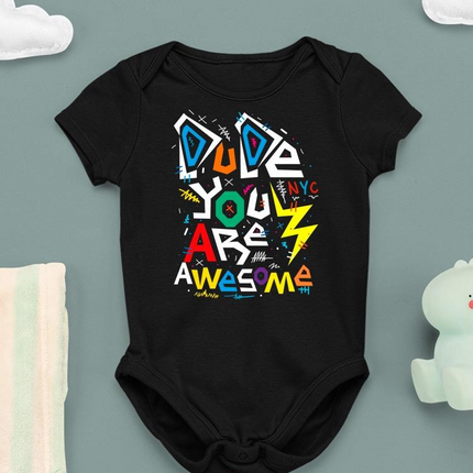 Dude You Are Awesome Bodysuit -Image by Shutterstock