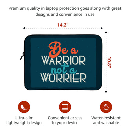 Be a Warrior Not a Worrier MacBook Air 14" Sleeve - Funny Laptop Sleeve - Printed MacBook Sleeve