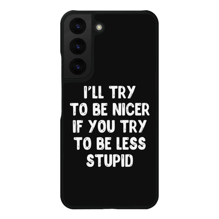 Sarcastic Samsung S22 Phone Case - Funny Quote Phone Case for Samsung S22 - Best Design Samsung S22 Phone Case