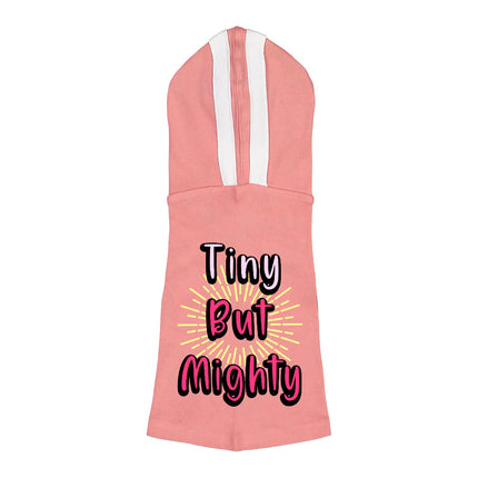 Tiny but Mighty Dog Shirt with Hoodie - Art Dog Hoodie - Word Art Dog Clothing