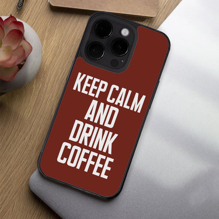 Coffee iPhone 14 Pro Case - Keep Calm Phone Case for iPhone 14 Pro - Cool iPhone 14 Pro Case