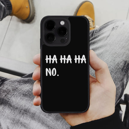 Ha Ha Ha iPhone 14 Pro Case - Funny Quote Phone Case for iPhone 14 Pro - Printed iPhone 14 Pro Case