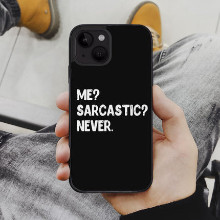 Me Sarcastic Never iPhone 14 Plus Case - Funny Design Phone Case for iPhone 14 Plus - Best Design iPhone 14 Plus Case