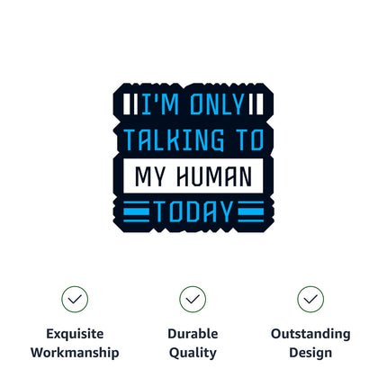Only Talking to My Human Pet Bandana Collar - Phrase Scarf Collar - Funny Dog Bandana