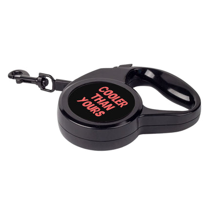Cool Design Retractable Pet Leash - Sarcastic Leash - Quote Dog Leash