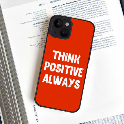 Think Positive iPhone 14 Case - Cool Phone Case for iPhone 14 - Best Print iPhone 14 Case
