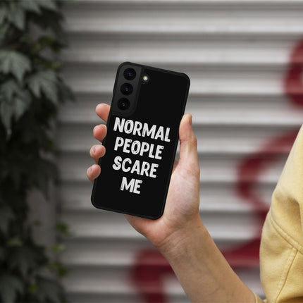 Normal People Scare Me Samsung S22 Phone Case - Saying Phone Case for Samsung S22 - Creative Samsung S22 Phone Case