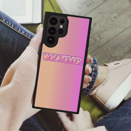 Whatever Samsung S22 Ultra Phone Case - Trendy Phone Case for Samsung S22 Ultra - Best Design Samsung S22 Ultra Phone Case