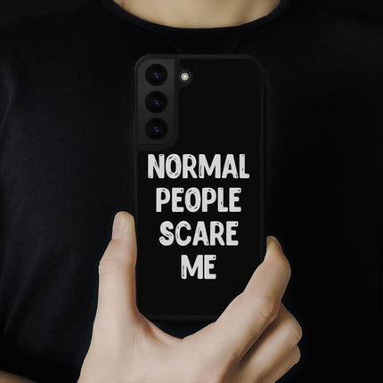 Normal People Scare Me Samsung S22 Plus Phone Case - Saying Phone Case for Samsung S22 Plus - Creative Samsung S22 Plus Phone Case