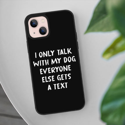 Dog Lover iPhone 13 Mini Case - Funny Phone Case for iPhone 13 Mini - Quote iPhone 13 Mini Case