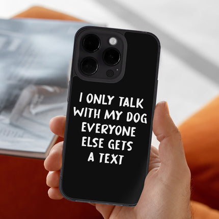 Dog Lover iPhone 14 Pro Max Case - Funny Phone Case for iPhone 14 Pro Max - Quote iPhone 14 Pro Max Case