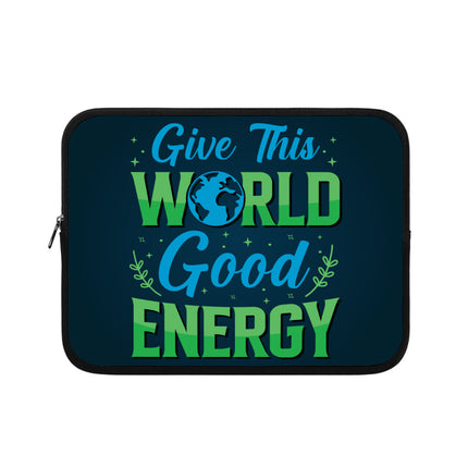 Give The World Good Energy iPad Sleeve - Cute Tablet Sleeve - Printed Carrying Case