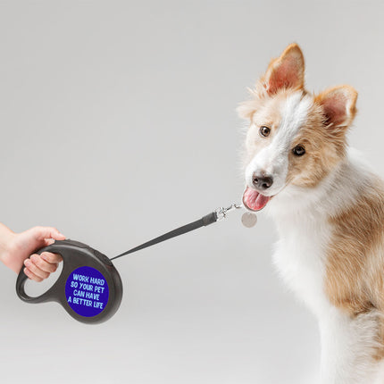 Work Hard Retractable Pet Leash - Funny Design Leash - Best Design Dog Leash