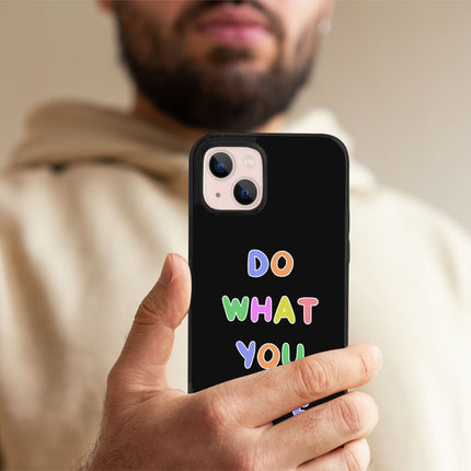 Do What You Love iPhone 13 Case - Colorful Phone Case for iPhone 13 - Graphic iPhone 13 Case