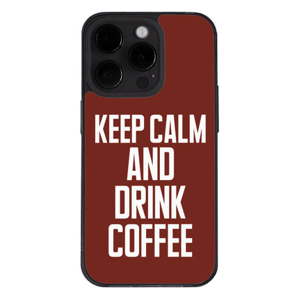 Coffee iPhone 14 Pro Max Case - Keep Calm Phone Case for iPhone 14 Pro Max - Cool iPhone 14 Pro Max Case