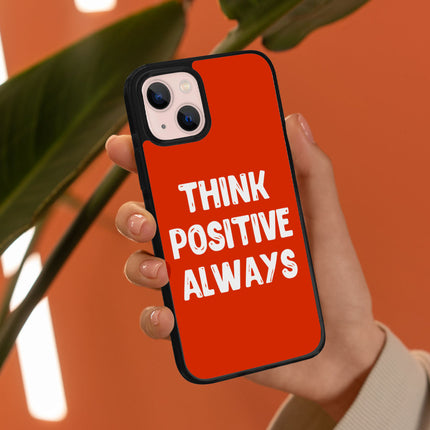 Think Positive iPhone 13 Case - Cool Phone Case for iPhone 13 - Best Print iPhone 13 Case