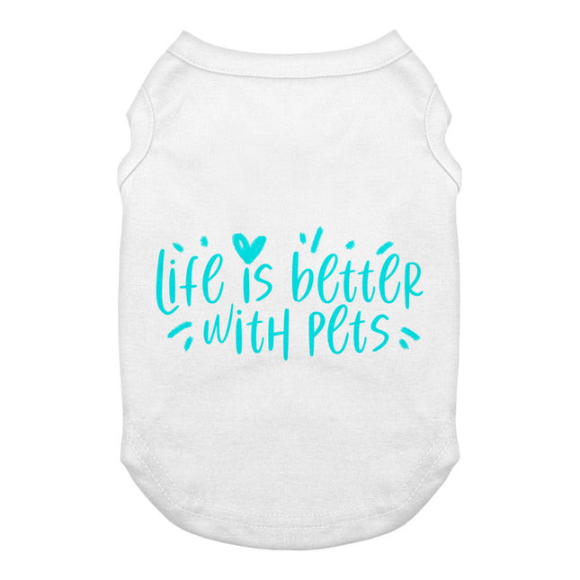 Life Is Better With Pets Dog Tank - Kawaii Dog T-Shirt - Printed Dog Clothing
