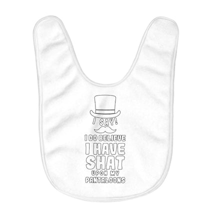 Best Funny Quote Baby Bibs - Best Print Baby Feeding Bibs - Cool Bibs for Eating