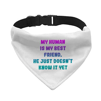 Cute Design Pet Bandana Collar - Creative Scarf Collar - Quote Dog Bandana