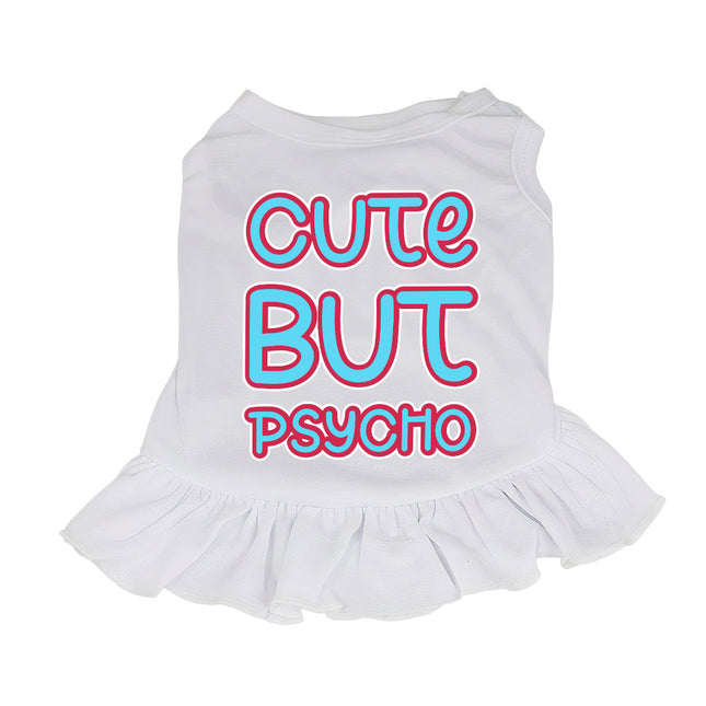 Cute but Psycho Dog Sundress - Beautiful Dog Dress Shirt - Phrase Dog Clothing