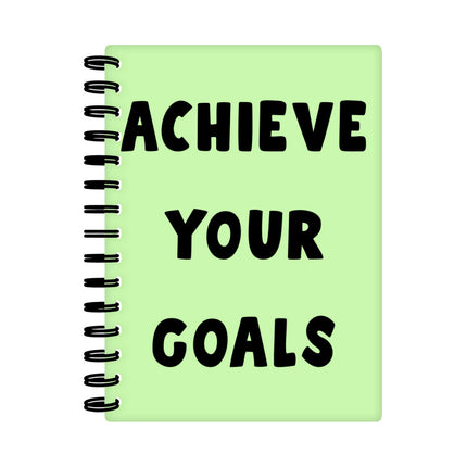 Achieve Your Goals Spiral Notebook - Trendy Design Notebook - Best Print Notebook