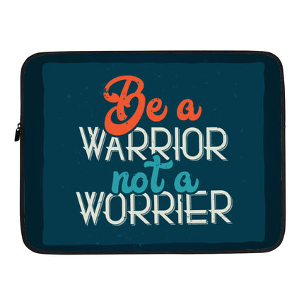 Be a Warrior Not a Worrier Dell 16" Sleeve - Funny Laptop Sleeve - Printed Laptop Sleeve with Zipper