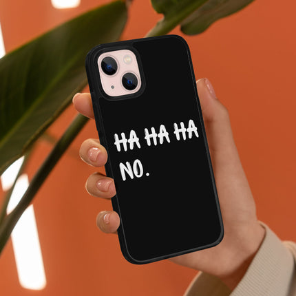 Ha Ha Ha iPhone 13 Mini Case - Funny Quote Phone Case for iPhone 13 Mini - Printed iPhone 13 Mini Case