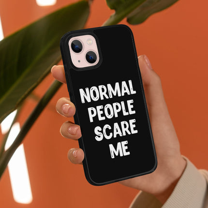 Normal People Scare Me iPhone 13 Case - Saying Phone Case for iPhone 13 - Creative iPhone 13 Case