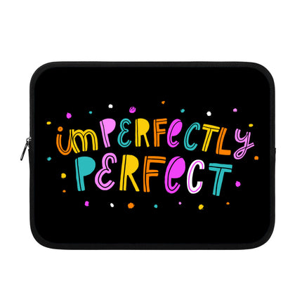 Imperfectly Perfect iPad Sleeve - Funny Tablet Sleeve - Best Carrying Case