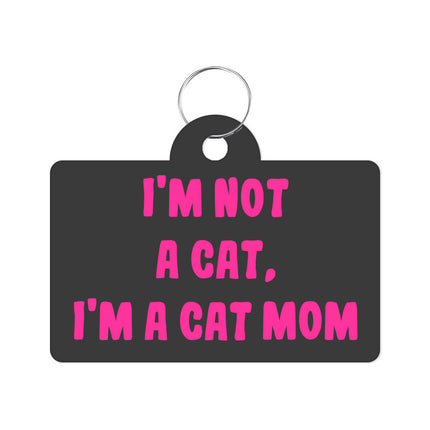 I'm Not a Cat Pet ID Tag - Cute Pet Tag - Printed Pet ID Tag