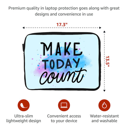 Make Today Count Dell 16" Two-Sided Sleeve - Best Design Laptop Sleeve - Cute Laptop Sleeve with Zipper