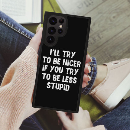 Sarcastic Samsung S22 Ultra Phone Case - Funny Quote Phone Case for Samsung S22 Ultra - Best Design Samsung S22 Ultra Phone Case