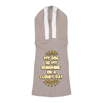 My Dog Is My Sunshine Dog Shirt with Hoodie - Phrase Dog Hoodie - Cute Dog Clothing