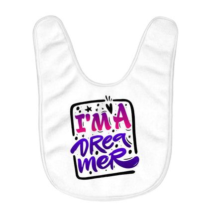 I am a Dreamer Baby Bibs - Cute Design Baby Feeding Bibs - Motivational Bibs for Eating