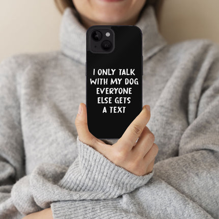 Dog Lover iPhone 14 Plus Case - Funny Phone Case for iPhone 14 Plus - Quote iPhone 14 Plus Case