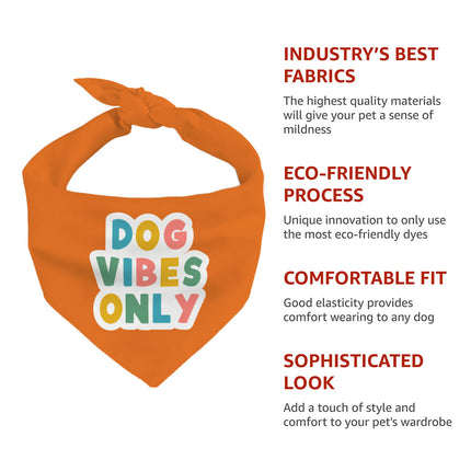Dog Vibes Only Pet Bandana - Word Art Dog Bandana - Cute Pet Scarf