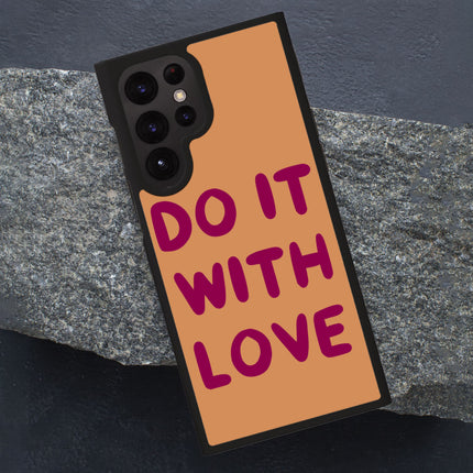 Cute Quote Samsung S22 Ultra Phone Case - Love Phone Case for Samsung S22 Ultra - Kawaii Samsung S22 Ultra Phone Case