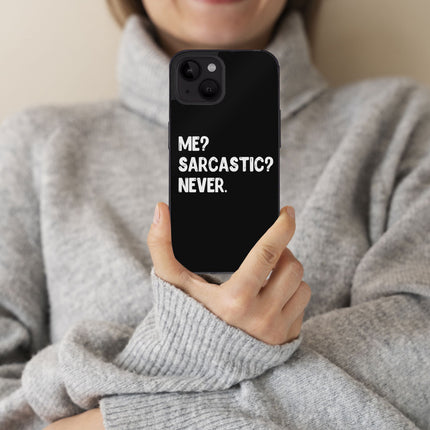 Me Sarcastic Never iPhone 14 Plus Case - Funny Design Phone Case for iPhone 14 Plus - Best Design iPhone 14 Plus Case