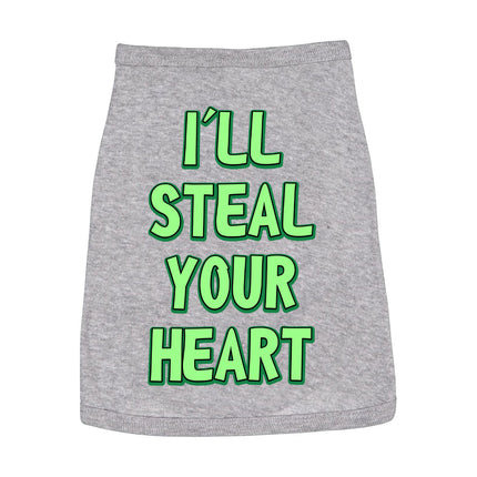 I'll Steal Your Heart Dog Sleeveless Shirt - Art Print Dog Shirt - Word Design Dog Clothing