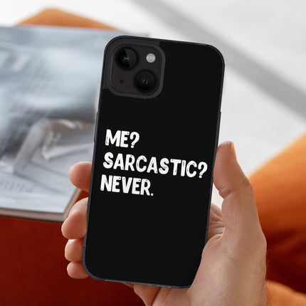 Me Sarcastic Never iPhone 14 Case - Funny Design Phone Case for iPhone 14 - Best Design iPhone 14 Case