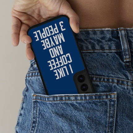 I Like Coffee Samsung S22 Phone Case - Sarcastic Phone Case for Samsung S22 - Printed Samsung S22 Phone Case