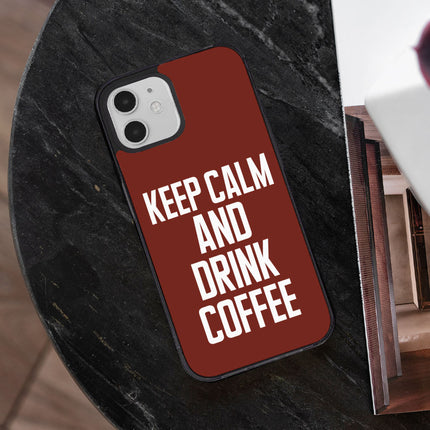 Coffee iPhone 12 Case - Keep Calm Phone Case for iPhone 12 - Cool iPhone 12 Case