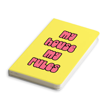 My House Rules Journal - Cute Notebook - Best Design Journal