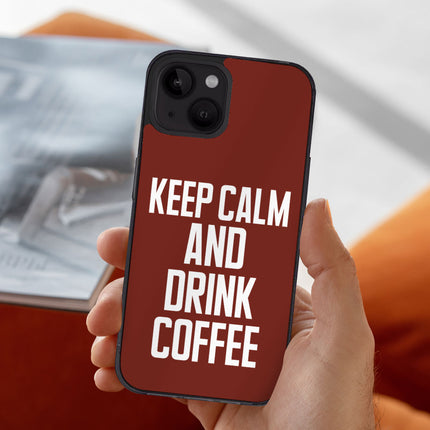 Coffee iPhone 14 Case - Keep Calm Phone Case for iPhone 14 - Cool iPhone 14 Case